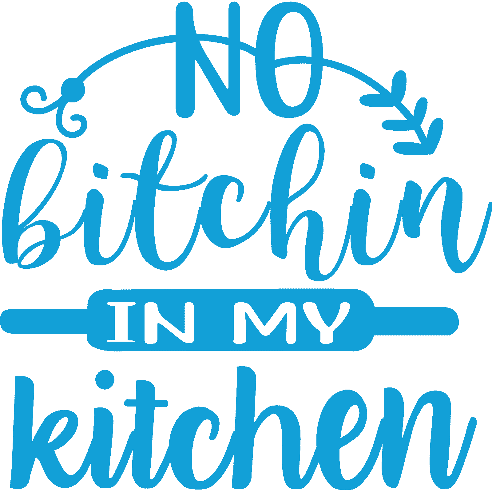 Calcomanía pegatina de pared No Bitchin In My Kitchen v5 cotización divertida decoración para cocinar y hornear - Imagen 22 de 36