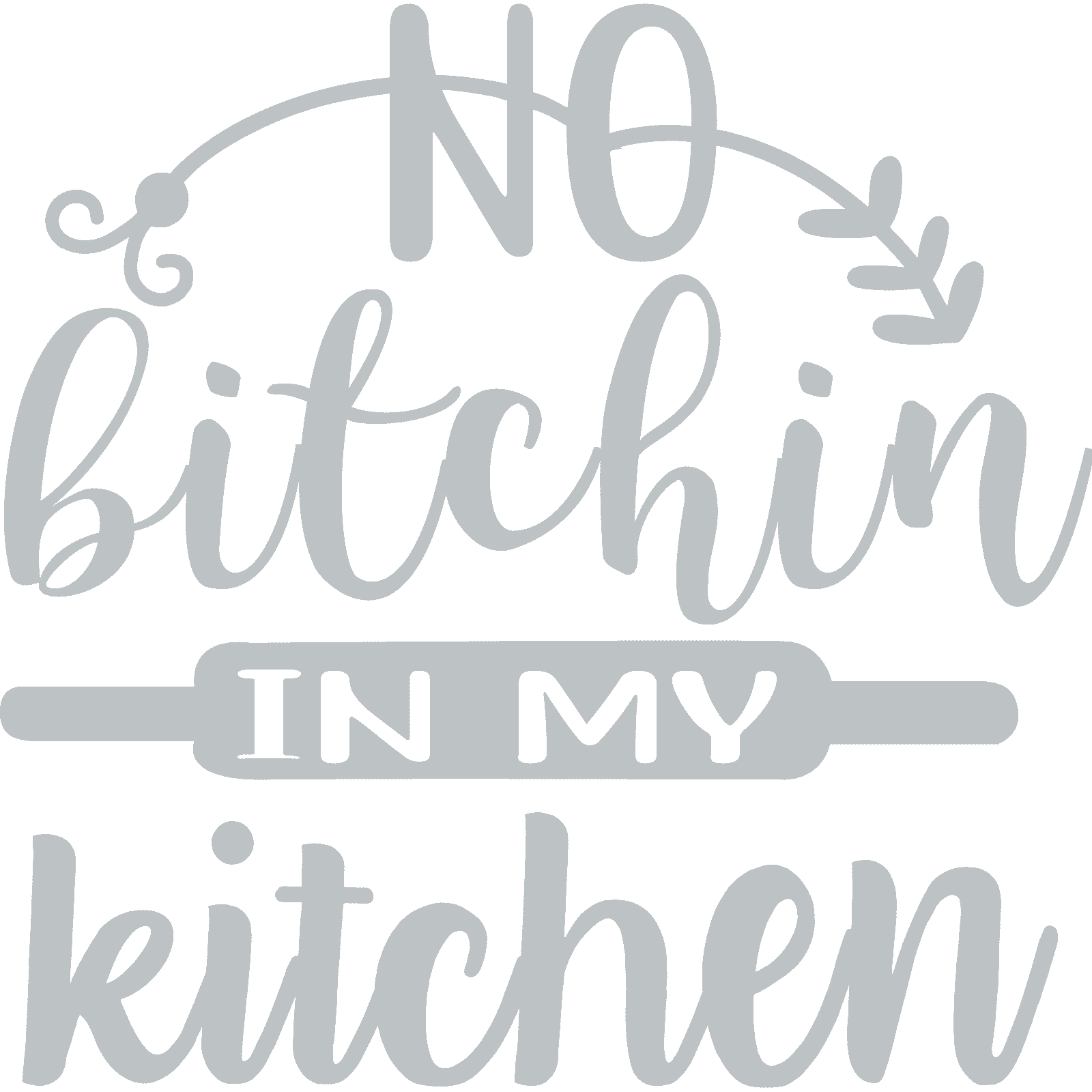 Calcomanía pegatina de pared No Bitchin In My Kitchen v5 cotización divertida decoración para cocinar y hornear - Imagen 31 de 36