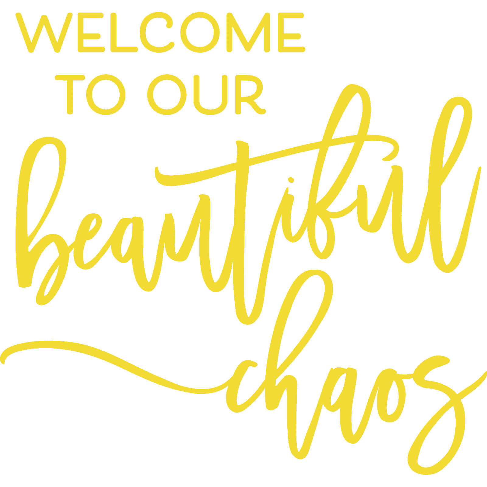 Willkommen in unserem schönen Chaos Wandsticker Aufkleber Zitat Familie Zuhause Schlafzimmer - Bild 13 von 36