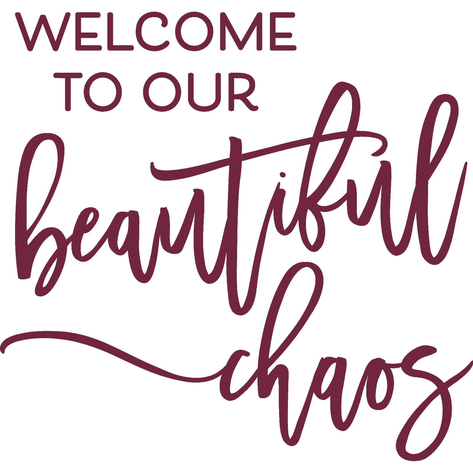 Willkommen in unserem schönen Chaos Wandsticker Aufkleber Zitat Familie Zuhause Schlafzimmer - Bild 16 von 36