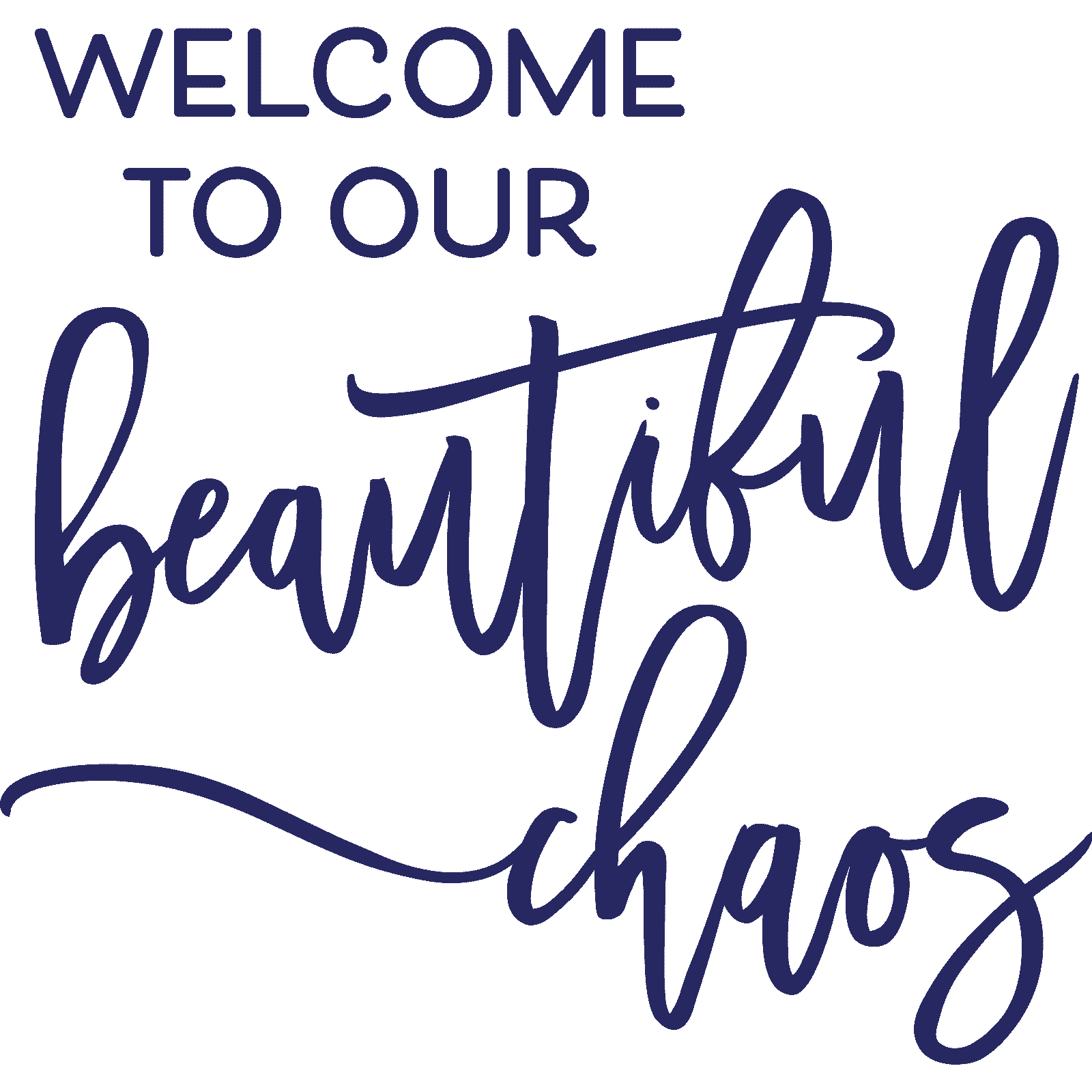 Willkommen in unserem schönen Chaos Wandsticker Aufkleber Zitat Familie Zuhause Schlafzimmer - Bild 20 von 36