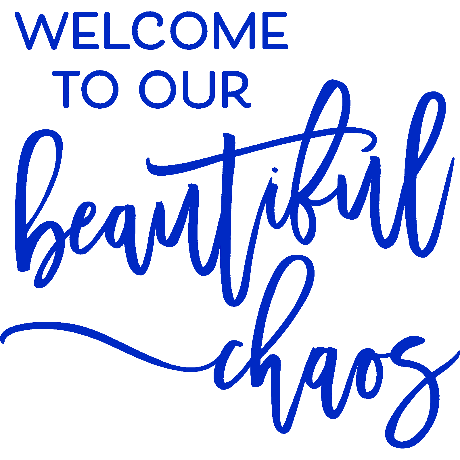 Willkommen in unserem schönen Chaos Wandsticker Aufkleber Zitat Familie Zuhause Schlafzimmer - Bild 21 von 36